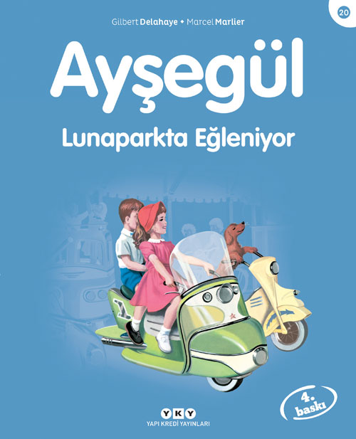 Ayşegül 20- Lunaparkta Eğleniyor - Gilbert Delahaye, Hikayeler Türkçe kitap kapağı
