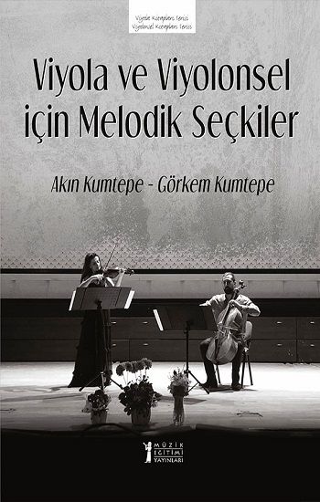 Viyola ve Viyolonsel İçin Melodik Seçkiler - Müzik Eğitimi Yayınları Kitap