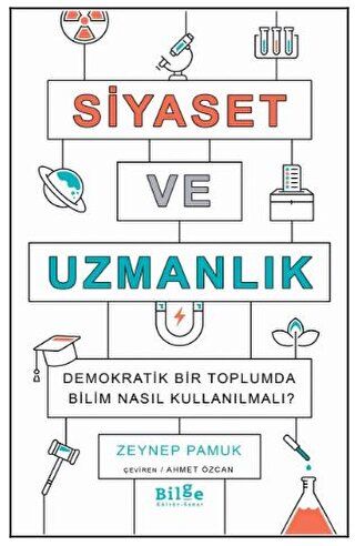 Siyaset ve Uzmanlık - Bilge Kültür Sanat Kitap