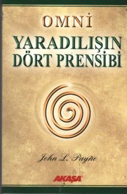 Omni Yaradılışın Dört Prensibi - John L. Payne, Kişisel Gelişim Türkçe kitap kapağı
