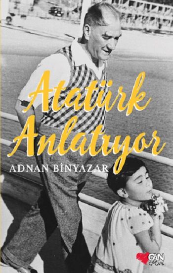 Atatürk Anlatıyor - Can Çocuk Yayınları Kitap