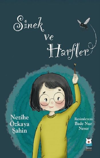 Sinek ve Harfler - Luna Çocuk Yayınları Kitap