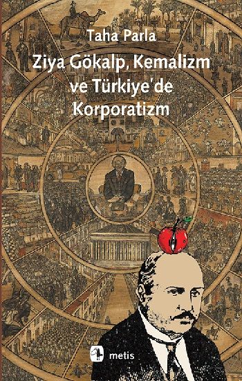 Ziya Gökalp, Kemalizm ve Türkiye'de Korporatizm - Metis Yayınları Kitap