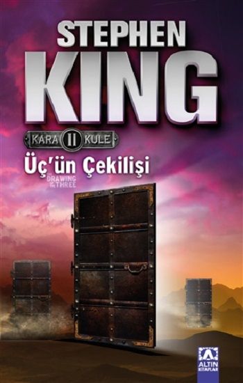 Kara Kule Serisi 2 - Üç’ün Çekilişi - Stephen King, Aksiyon Macera Türkçe kitap kapağı