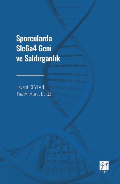 Sporcularda Slc6a4 Geni ve Saldırganlık - Gazi Kitabevi Kitap