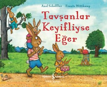 Tavşanlar Keyifliyse Eğer - İş Bankası Kültür Yayınları Kitap