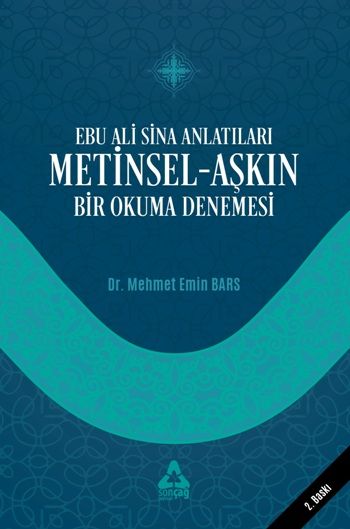 Ebu Sina Anlatıları Metinsel - Aşkın Bir Okuma Denemesi - Sonçağ Kitap