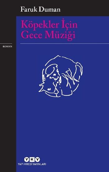 Köpekler İçin Gece Müziği - Yapı Kredi Yayınları Kitap