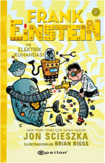 Frank Einstein ve Elektrik Kumandası - 2 - Epsilon Yayınları Kitap