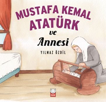 Mustafa Kemal Atatürk ve Annesi - Kırmızı Kedi Yayınevi Kitap