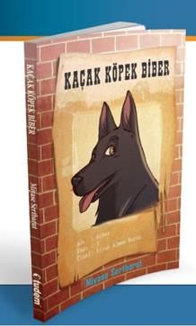 Kaçak Köpek Biber Miyase Sertbarut Türkçe çocuk kitabı kapağı