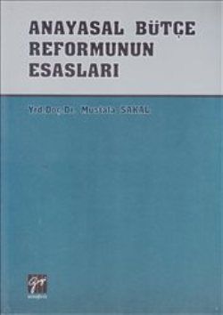 Anayasal Bütçe Reformunun Esasları - Gazi Kitabevi Kitap