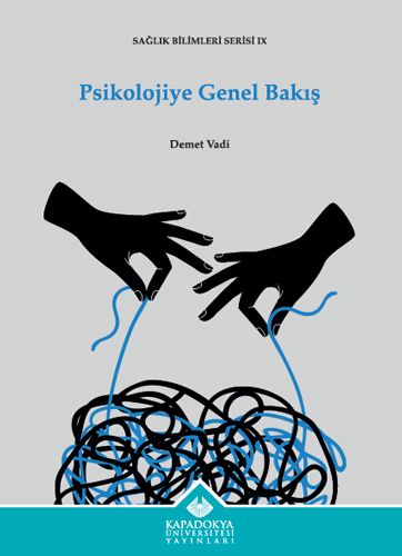Psikolojiye Genel Bakış - Kapadokya Üniversitesi Yayınları Kitap