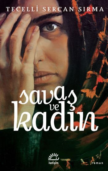 Savaş Ve Kadın - İletişim Yayınları Kitap