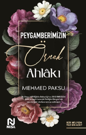 Peygamberimizin Örnek Ahlakı - Nesil Yayınları Kitap