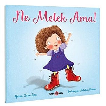 NE MELEK AMA - Beta Kids Kitap