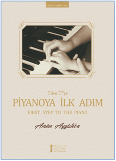 7’den 77’ye Piyanoya İlk Adım - Müzik Eğitimi Yayınları Kitap