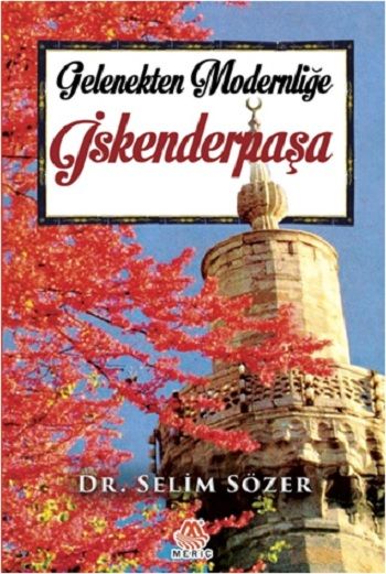 Gelenekten Modernliğe İskenderpaşa - Meriç Yayınları Kitap