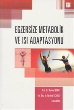 Egzersize Metabolik ve Isı Adaptasyonu - Mehmet Günay, Akademik Kitaplar Türkçe kitap kapağı