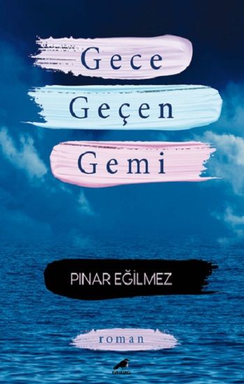 Gece Geçen Gemi - Kara Karga Yayınları Kitap