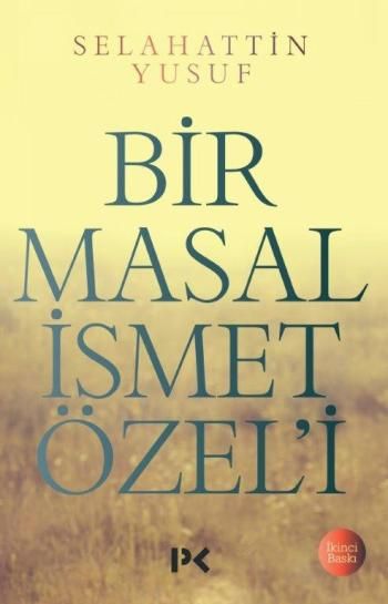 Bir Masal İsmet Özel'i - Profil Kitap Kitap