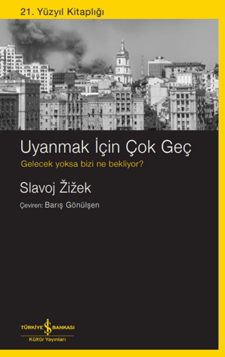 Uyanmak İçin Çok Geç - İş Bankası Kültür Yayınları Kitap