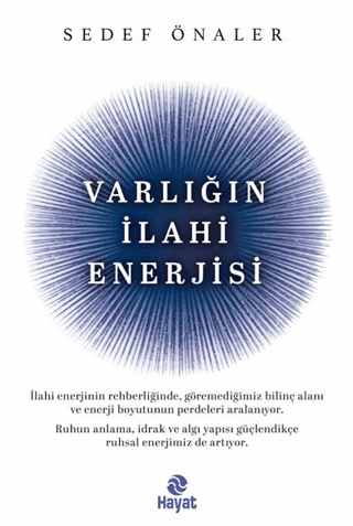 Varlığın İlahi Enerjisi - Hayat Yayınları Kitap