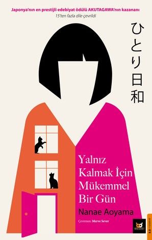 Yalnız Kalmak İçim Mükemmel Bir Gün - Beyaz Baykuş Yayınları Kitap