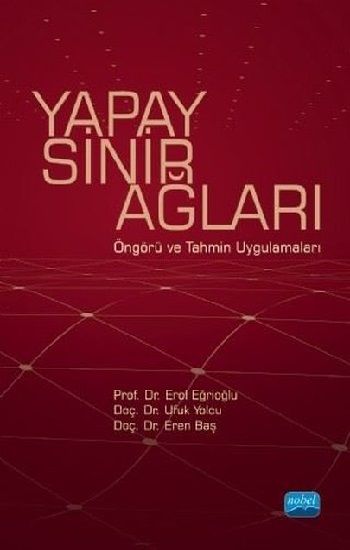 Yapay Sinir Ağları - Nobel Akademik Yayıncılık Kitap