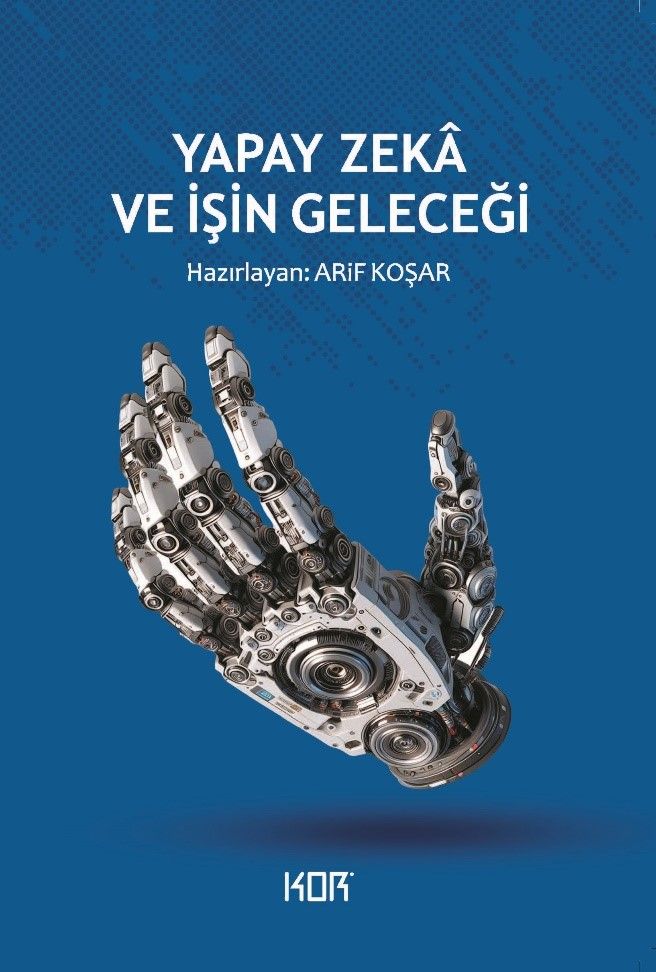 Yapay Zeka ve İşin Geleceği - Kor Kitap Kitap