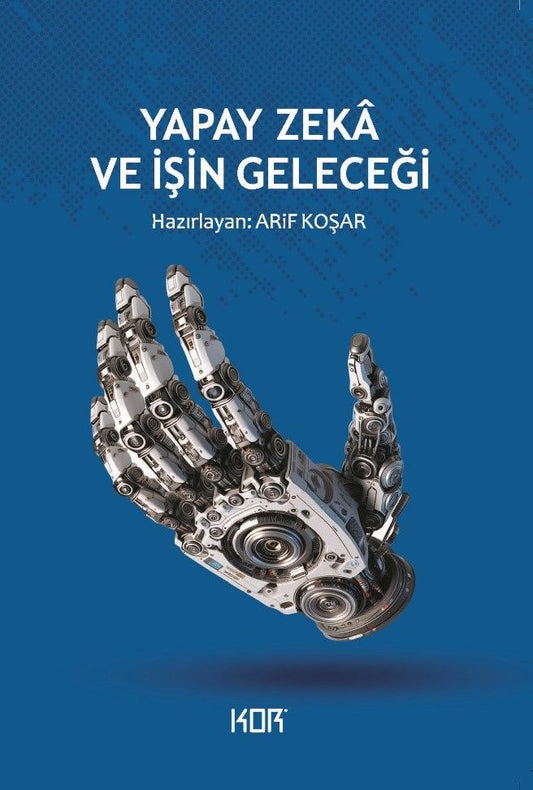 Yapay Zeka ve İşin Geleceği - Kor Kitap Kitap