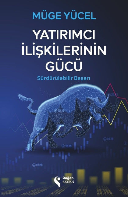 Yatırımcı İlişkilerinin Gücü - Doğan Solibri Yayınları Kitap