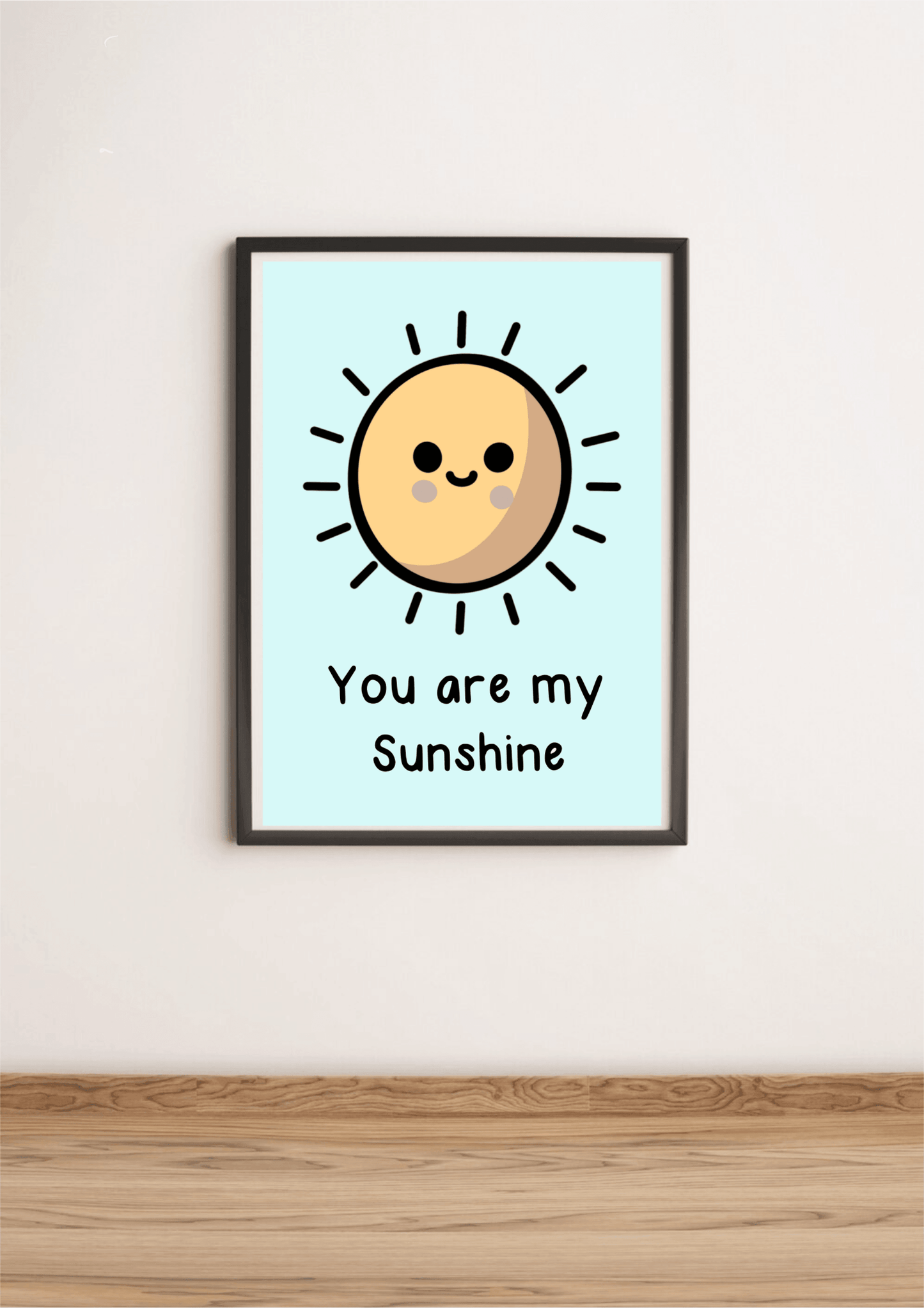 You Are My Sunshine – Cheerful Cartoon Art Print - mezetto KEOLIX KEOLIX