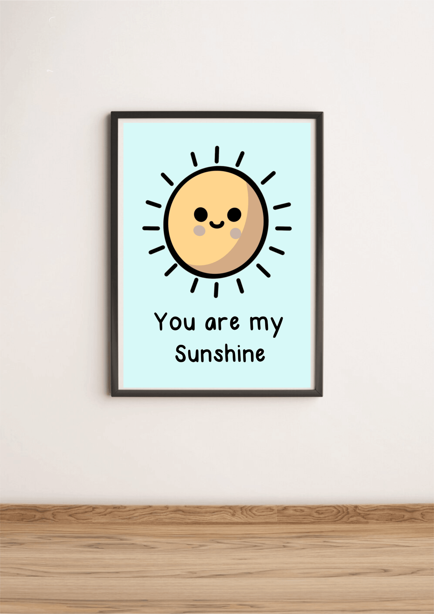 You Are My Sunshine – Cheerful Cartoon Art Print - mezetto KEOLIX KEOLIX