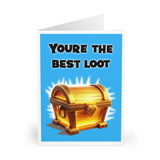 You're the Best Loot Card – Funny Gamer Love Greeting - mezetto KEOLIX KEOLIX
