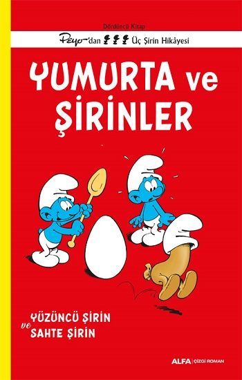 Yumurta ve Şirinler - Dördüncü Kitap Peyo’dan Üç  Şirin Hikayesi - Alfa Yayınları Kitap