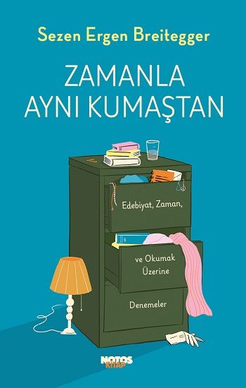 Zamanla  Aynı Kumaştan - Notos Kitap Kitap