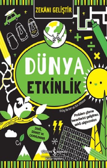 Zekanı Geliştir – Dünya Etkinlik - İş Bankası Kültür Yayınları Kitap